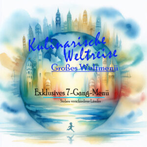 Kulinarische Weltreise 2026